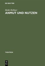 ISBN 9783484660106: Anmut und Nutzen - Die Originaltrauerspiele in Gottscheds »Deutscher Schaubühne«