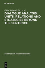 ISBN 9783484750135: Dialogue Analysis: Units, relations and strategies beyond the sentence – Contributions in honour of Sorin Stati's 65th birthday