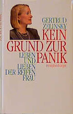 ISBN 9783485005906: Kein Grund zur Panik – Leben und Lieben der reifen Frau