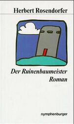Herbert Rosendorfer: Werkausgabe / Der R Herbert Rosendorfer: Werkausgabe / Der R