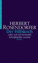 ISBN 9783485010641: Der Hilfskoch - Oder wie ich beinahe Schriftsteller wurde