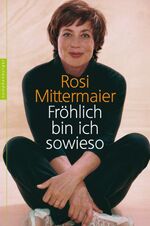 ISBN 9783485013215: Fröhlich bin ich sowieso