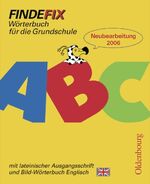 ISBN 9783486003079: Findefix - Neubearbeitung. Wörterbuch für die Grundschule mit Bild-Wörterbuch / Findefix mit Schreibschrift in lateinischer Ausgangsschrift R06 - Wörterbuch für die Grundschule mit Bild-Wörterbuch Englisch