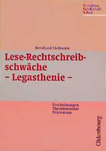 Lese-Rechtschreibschwäche - Legasthenie - - Erscheinungen - Theorieansätze - Prävention