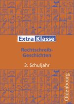 ISBN 9783486104332: Rechtschreibgeschichten 3. Schuljahr