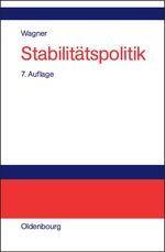 ISBN 9783486200317: Stabilitätspolitik - Theoretische Grundlagen und institutionelle Alternativen