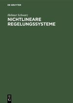 ISBN 9783486218336: Nichtlineare Regelungssysteme - Systemtheoretische Grundlagen