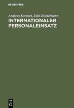 Internationaler Personaleinsatz – Konzeptionelle und instrumentelle Grundlagen