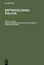 ISBN 9783486229448: Entwicklungspolitik, 4 Bde., Bd.2, Binnenwirtschaftliche Aspekte der Entwicklung (Werner Lachmann: Entwicklungspolitik)