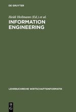 Information Engineering - Wirtschaftsinformatik im Schnittpunkt von Wirtschafts-, Sozial- und Ingenieurwissenschaften