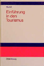 ISBN 9783486233667: Einführung in den Tourismus