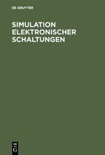 ISBN 9783486238754: Simulation elektronischer Schaltungen - Eine exemplarische und projektorientierte Einführung in die Elektronik