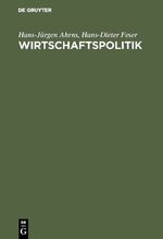 ISBN 9783486239799: Wirtschaftspolitik - Problemorientierte Einführung