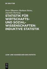 Statistik für Wirtschafts- und Sozialwissenschaften: Induktive Statistik - Lehr- und Übungsbuch