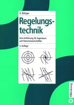 ISBN 9783486245301: Regelungstechnik - Eine Einführung für Ingenieure und Naturwissenschaftler