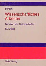 ISBN 9783486245882: Wissenschaftliches Arbeiten - Seminar- und Diplomarbeiten