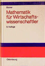 ISBN 9783486247527: Mathematik für Wirtschaftswissenschaftler