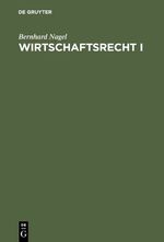 ISBN 9783486253290: Wirtschaftsrecht / Wirtschaftsrecht I – Grundrechte und Einführung in das Bürgerliche Recht