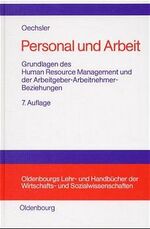 ISBN 9783486253535: Personal und Arbeit - Grundlagen des Human Resource Management und der Arbeitgeber-Arbeitnehmer-Beziehungen