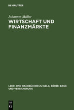 ISBN 9783486255539: Wirtschaft und Finanzmärkte : ökonomischer Kompaß für Anleger, Manager und Studierende. von, Lehr- und Handbücher zu Geld, Börse, Bank und Versicherung