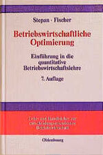 ISBN 9783486256079: Betriebswirtschaftliche Optimierung - Einführung in die quantitative Betriebswirtschaftslehre