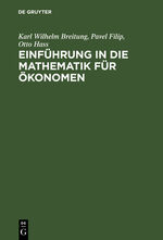 ISBN 9783486256444: Einführung in die Mathematik für Ökonomen