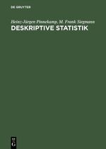 Deskriptive Statistik – Mit einer Einführung in das Programm SPSS