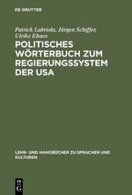 Politisches Wörterbuch zum Regierungssystem der USA - Englisch-Deutsch, Deutsch-Englisch