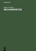 ISBN 9783486257779: Rechnernetze Technik, Protokolle, Systeme, Anwendungen