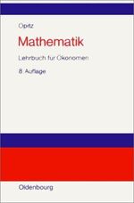 ISBN 9783486258370: Mathematik - Lehrbuch für Ökonomen