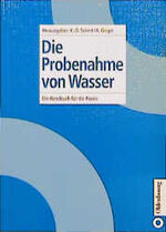 ISBN 9783486264135: Die Probenahme von Wasser - Ein Handbuch für die Praxis