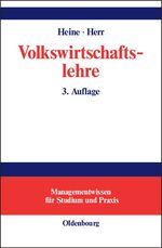 Volkswirtschaftslehre – Paradigmenorientierte Einführung in die Mikro- und Makroökonomie