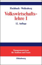 ISBN 9783486273137: Volkswirtschaftlehre I + II. ( Einführung und Grundlagen + Volkswirtschaftstheorie und PolitiK )