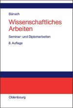 ISBN 9783486273557: Wissenschaftliches Arbeiten . Seminar- und Diplomarbeiten