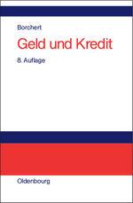 ISBN 9783486274202: Geld und Kredit - Einführung in die Geldtheorie und Geldpolitik