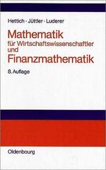 ISBN 9783486274844: Mathematik für Wirtschaftswissenschaftler und Finanzmathematik