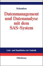 ISBN 9783486275322: Datenmanagement und Datenanalyse mit dem SAS-System – Vom Einsteiger zum Profi