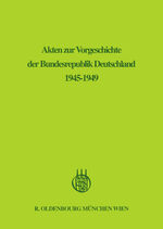 ISBN 9783486443219: Akten zur Vorgeschichte der Bundesrepublik Deutschland 1945-1949 / September 1945 - Dezember 1946