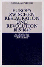 ISBN 9783486497632: Europa zwischen Restauration und Revolution 1815-1849