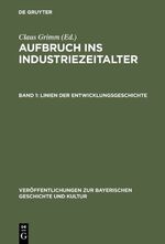 Aufbruch ins Industriezeitalter / Linien der Entwicklungsgeschichte