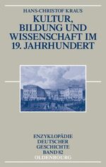 ISBN 9783486557275: Kultur, Bildung und Wissenschaft im 19. Jahrhundert