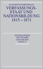 ISBN 9783486557466: Verfassungsstaat und Nationsbildung 1815-1871