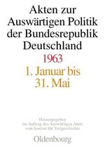 ISBN 9783486559644: Akten zur auswärtigen Politik der Bundesrepublik Deutschland 1963.1-3