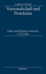 Andreas Schulz: Vormundschaft und Protek