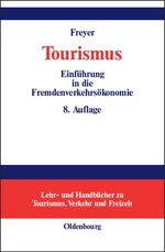 Tourismus - Einführung in die Fremdenverkehrsökonomie