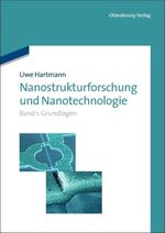 Nanostrukturforschung und Nanotechnologie: Band 1., Grundlagen