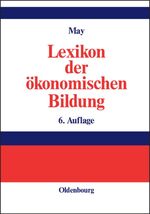 ISBN 9783486580426: Lexikon der ökonomischen Bildung [Gebundene Ausgabe]