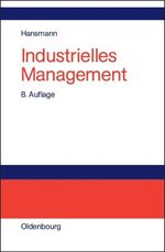 ISBN 9783486580587: Industrielles Management