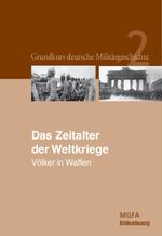 ISBN 9783486580990: Das Zeitalter der Weltkriege - Völker in Waffen.