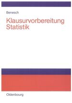 ISBN 9783486581133: Klausurvorbereitung Statistik – Prüfungsfragen zur Deskriptiven und Schließenden Statistik